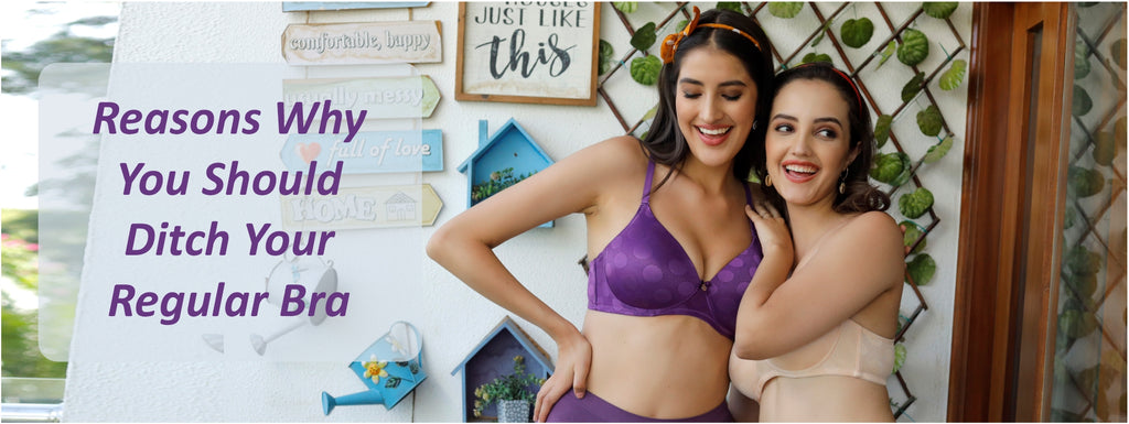 Reasons Why You Should Ditch Your Regular Bra Right Now