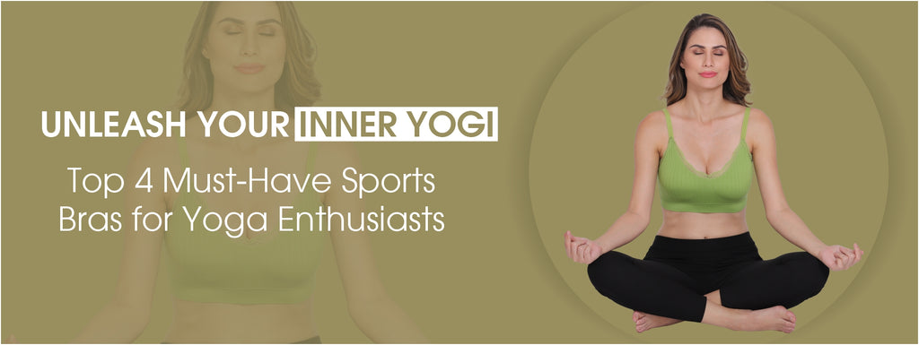Unleash Your Inner Yogi: Top 4 Must-Have Sports Bras for Yoga Enthusiasts